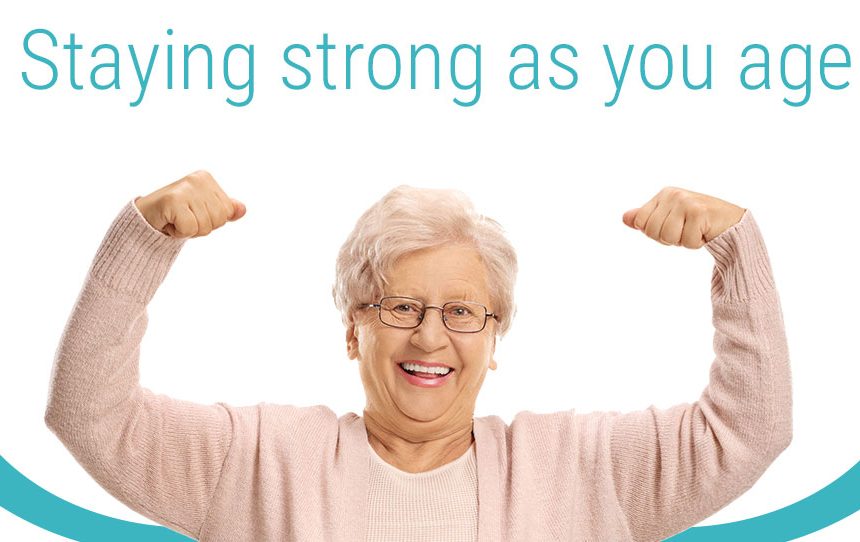 Staying strong as you age