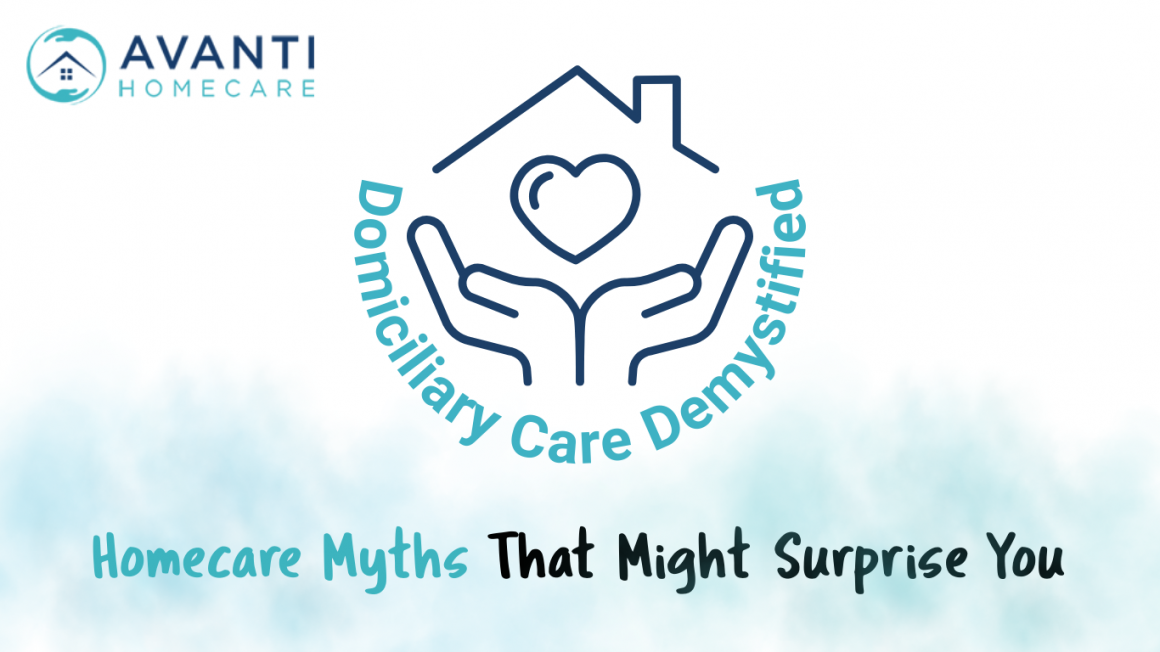 Homecare Myths That Might Surprise You: Domiciliary Care Demystified
