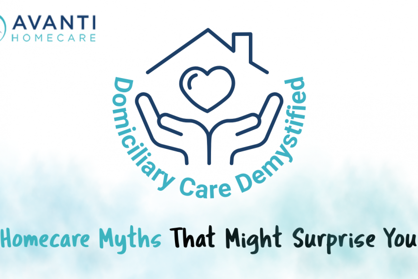 Homecare Myths That Might Surprise You: Domiciliary Care Demystified