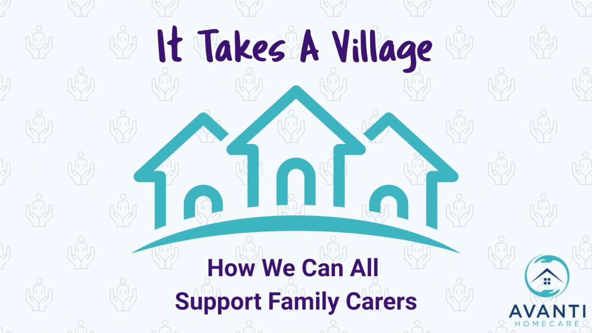 It Takes a Village: How We Can All Support Family Carers