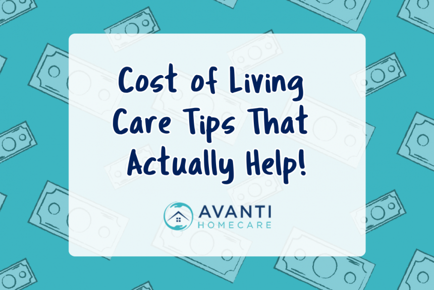 Cost of Living Care Tips That Actually Help