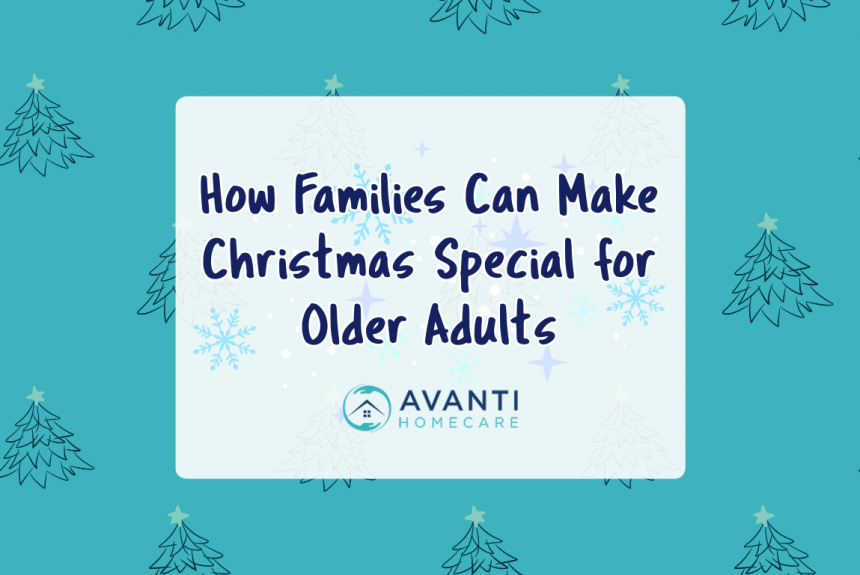 How Families Can Make Christmas Special for Older Adults